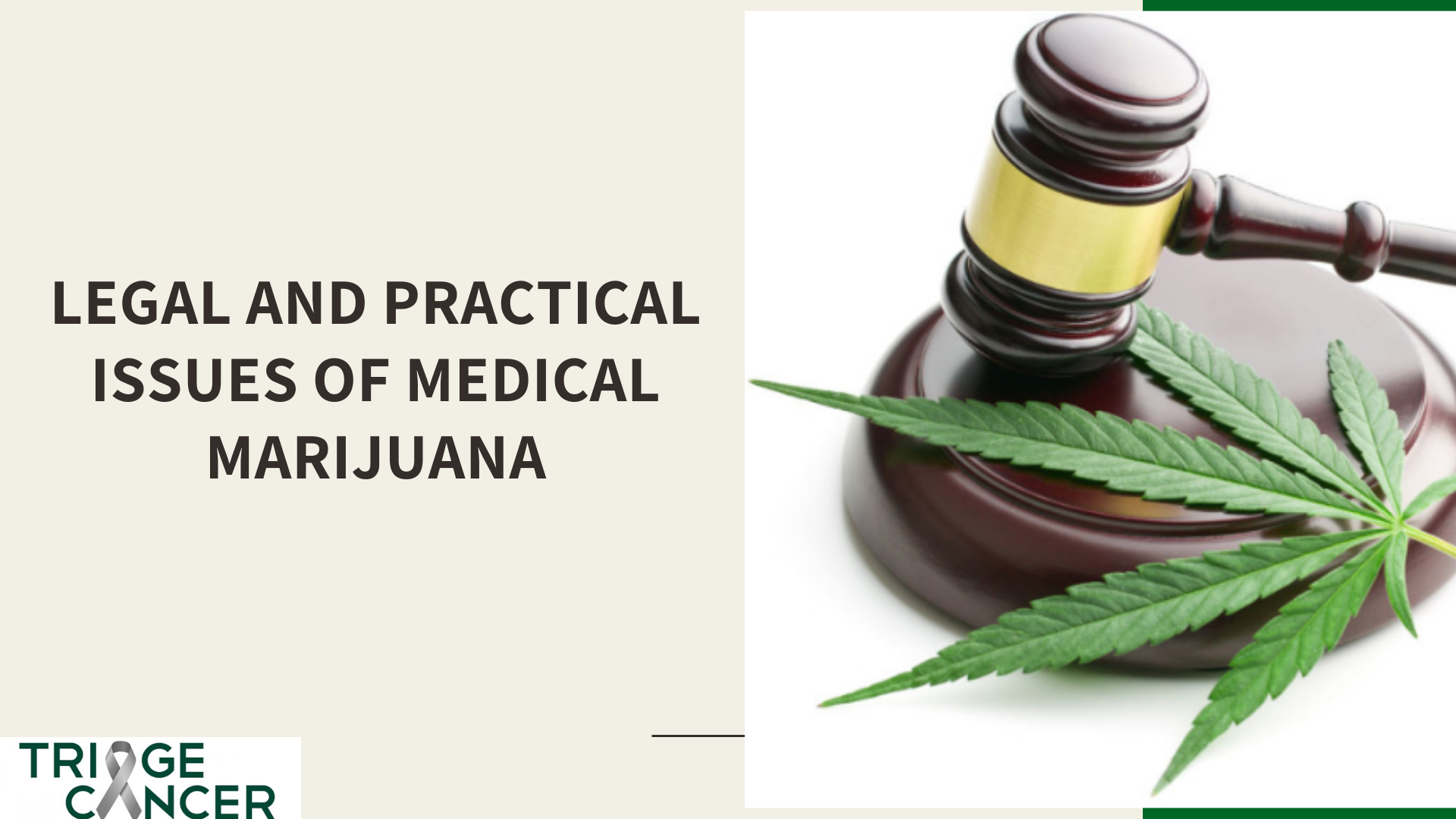 Legal and Practical Issues of Medical Marijuana