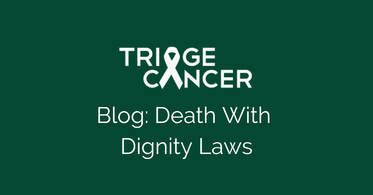 Triage Cancer Blog: Death with Dignity Laws