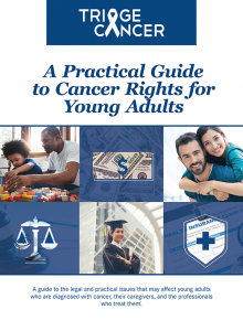 practical-guide-to-cancer-rights-for-young-adults-cover-image A Practical Guide to Cancer Rights for Young Adults