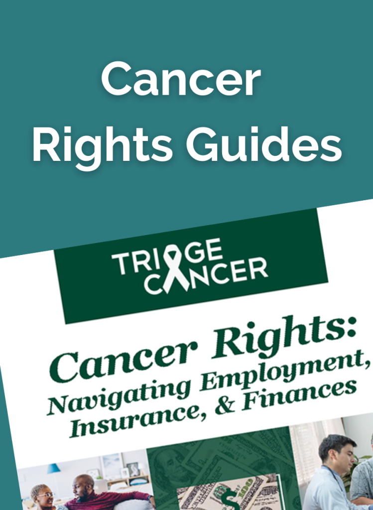 Triage Cancer Cancer Rights Guides