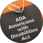 ADA: Americans with Disabilities Act