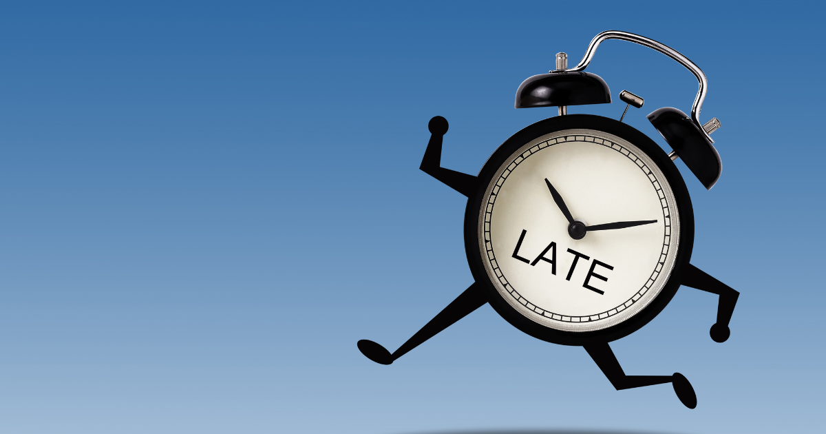 An alarm clock with arms and legs is pointing to 10:05. The word "late" is written below the time.